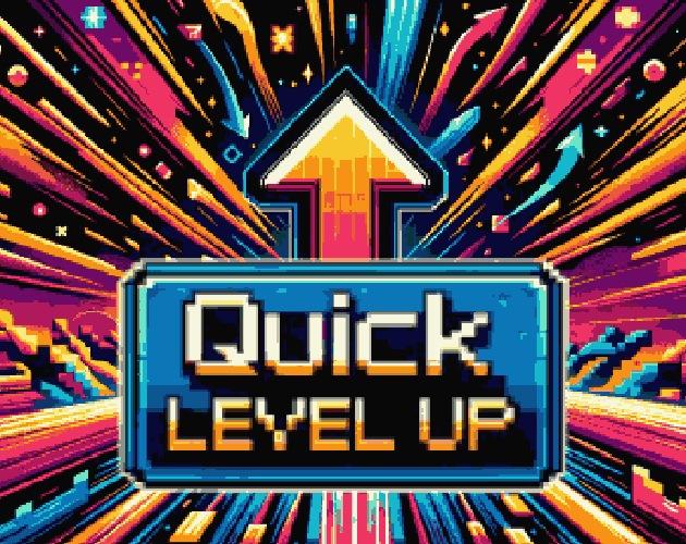 Quick Level Up ( Pre-Alpha ) by Nick