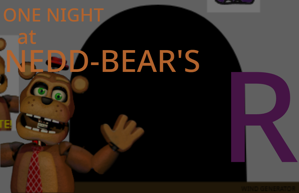 One Night at Nedd Bear's R | Version 1.0