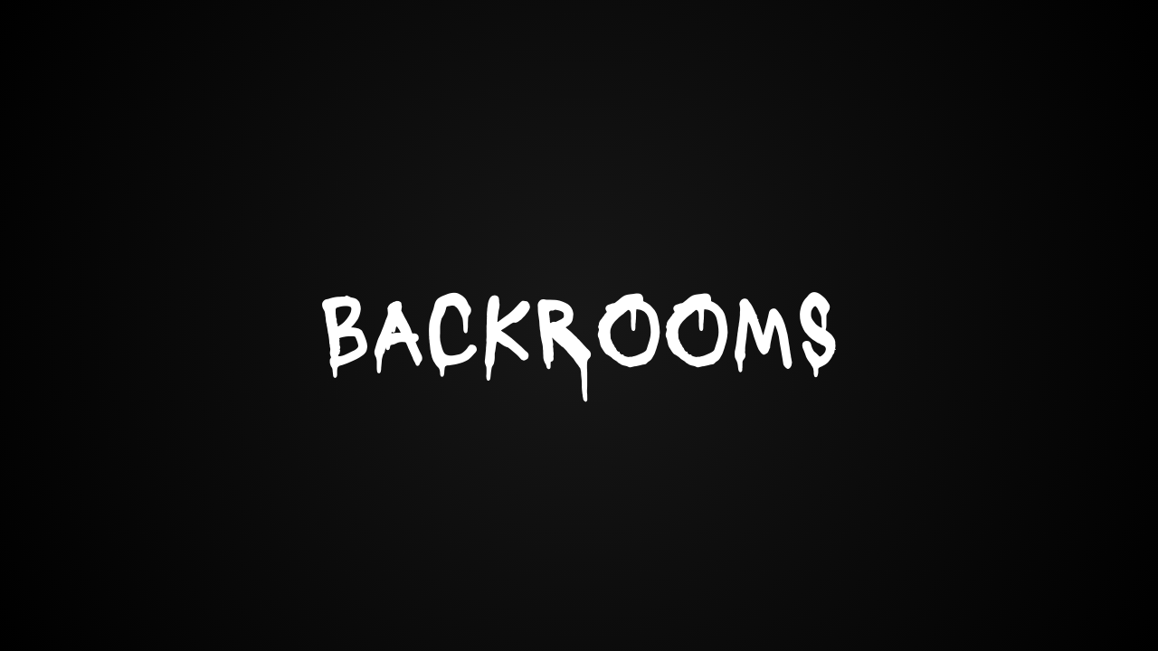 BACKROOMS