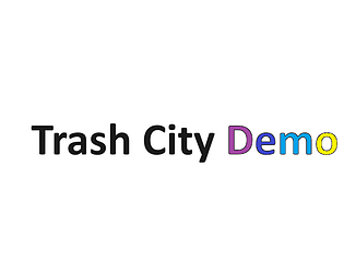 Trash City Demo