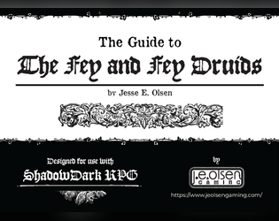 The Guide to the Fey and Fey Druids   - A fey-themed supplement for Shadowdark RPG: ancestries, class, encounter table,spells, and monsters 