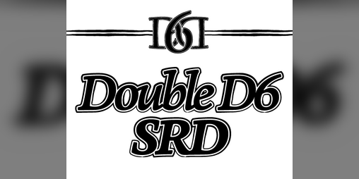 Cover image for Double D6 SRD (DD6 | D6D)