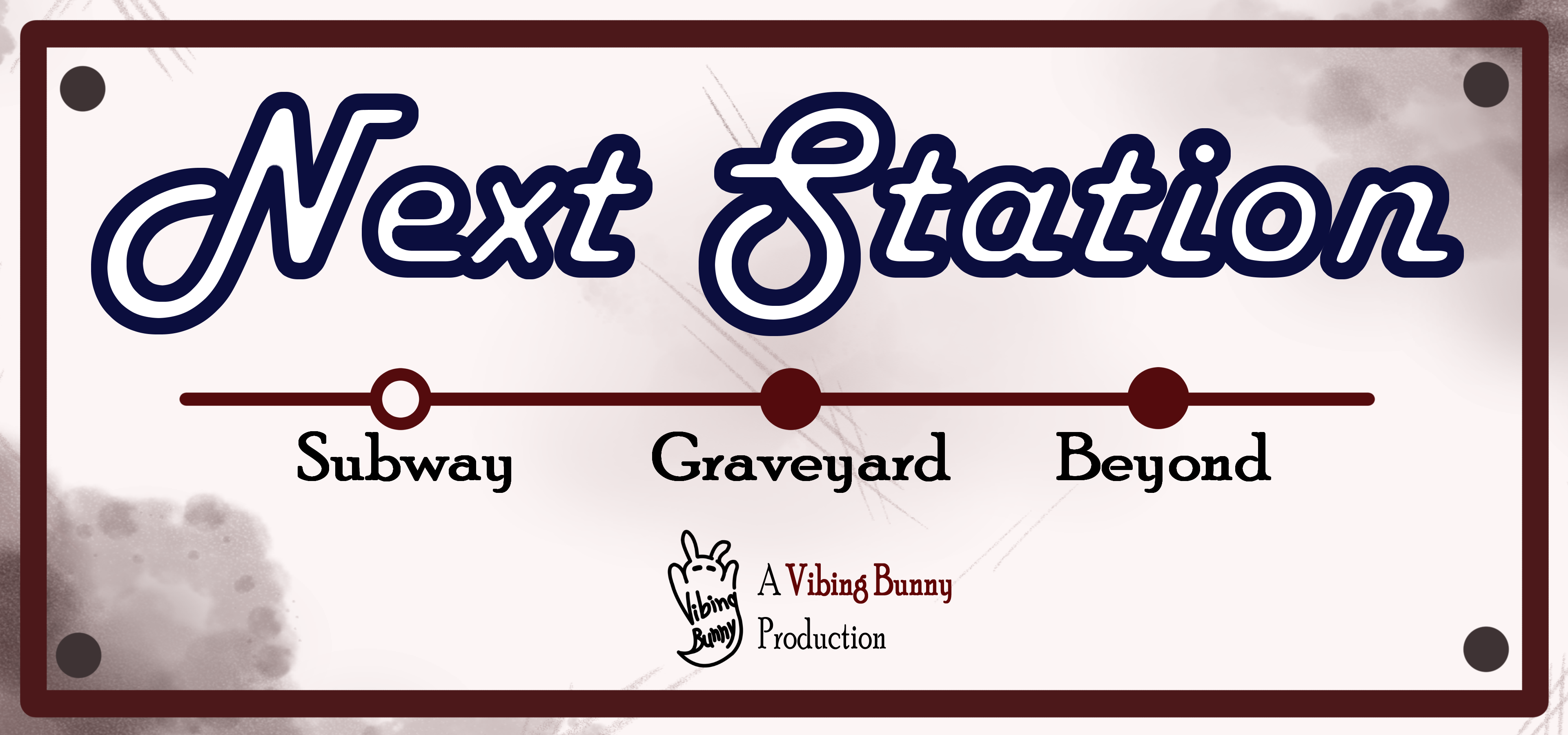 Next Station: Subway, Graveyard and Beyond.
