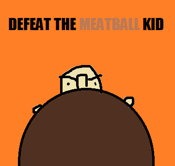 Cover image for Defeat The Meatball Kid