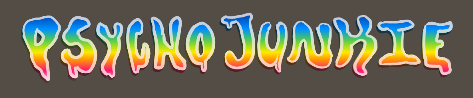 Psycho Junkie