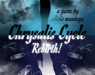 Chrysalis Cycle Rebirth!   - An unapologetically queer and neurodivergent magical girl (and guy, and enby, etc.) ttrpg 
