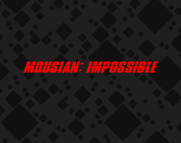 Cover image for Mousian: Impossible