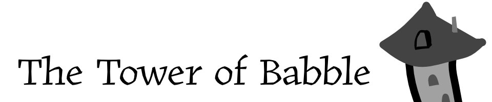 The Tower of Babble