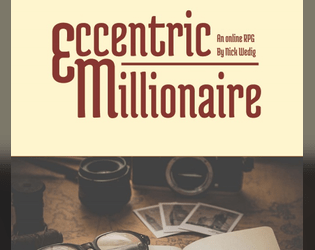 Eccentric Millionaire   - Hunt for treasure around the world, from the comfort of your own home 