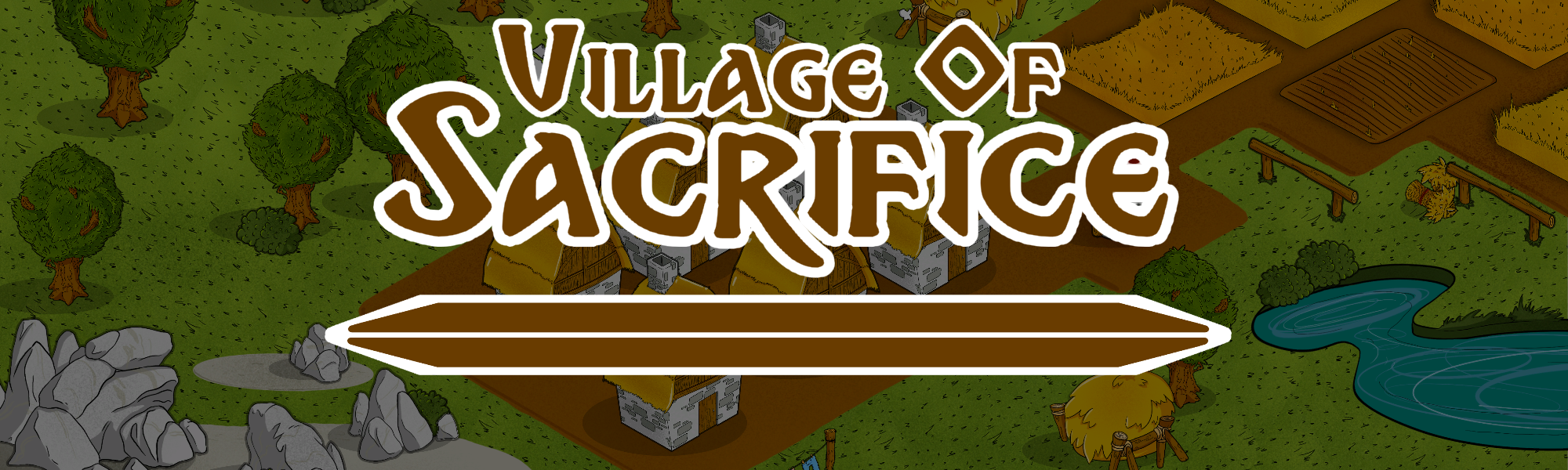 Village of Sacrifice - Remake