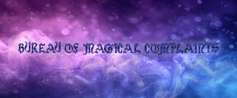Bureau of Magical Complaints
