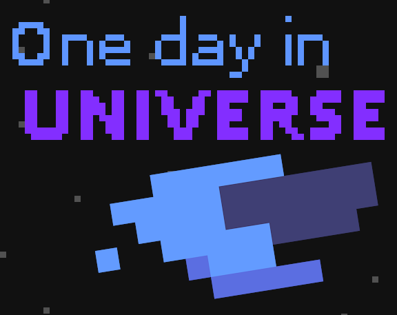 One day in UNIVERSE