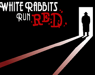 White Rabbits Run Red