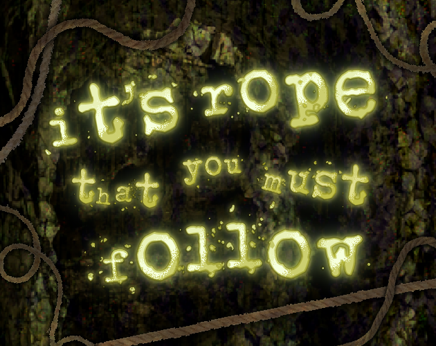 Cover image for it’s rope that you must follow