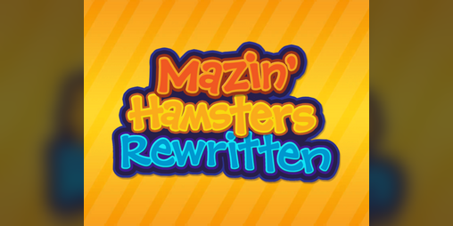 Cover image for Mazin' Hamsters Rewritten