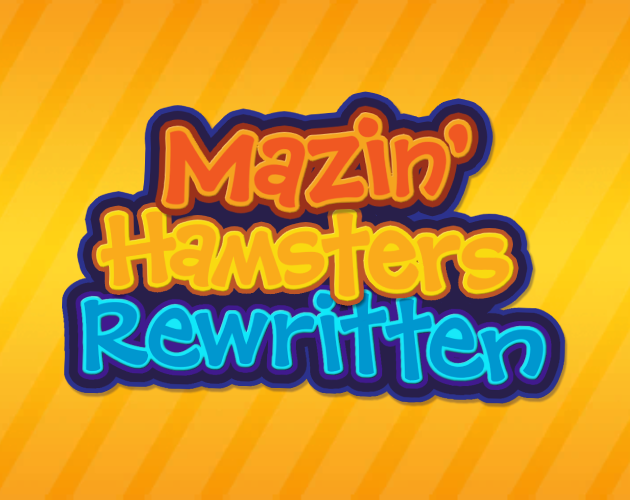 Cover image for Mazin' Hamsters Rewritten