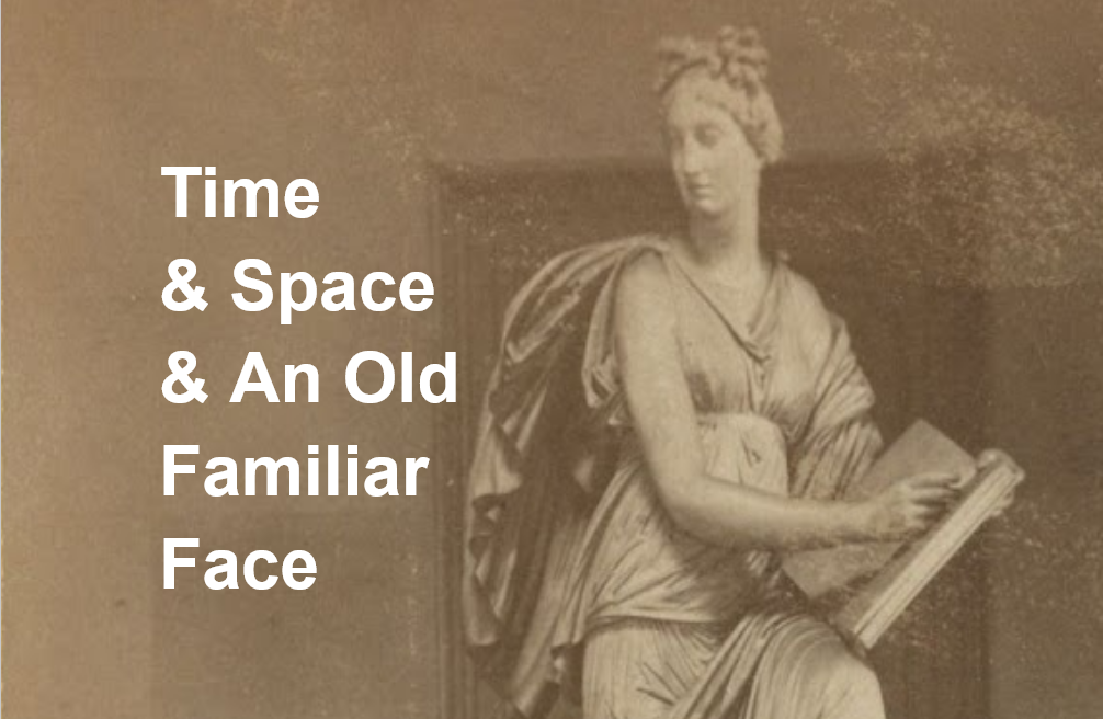 Cover image for Time & Space & An Old Familiar Face