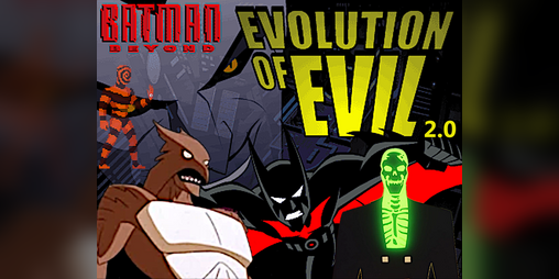 Cover image for Batman Beyond - Evolution of Evil 2.0