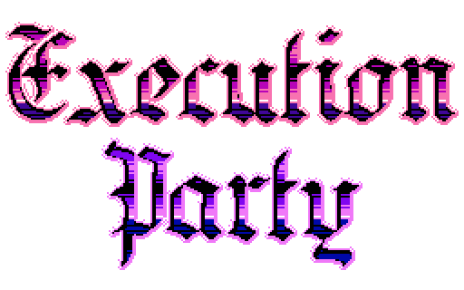 Execution Party