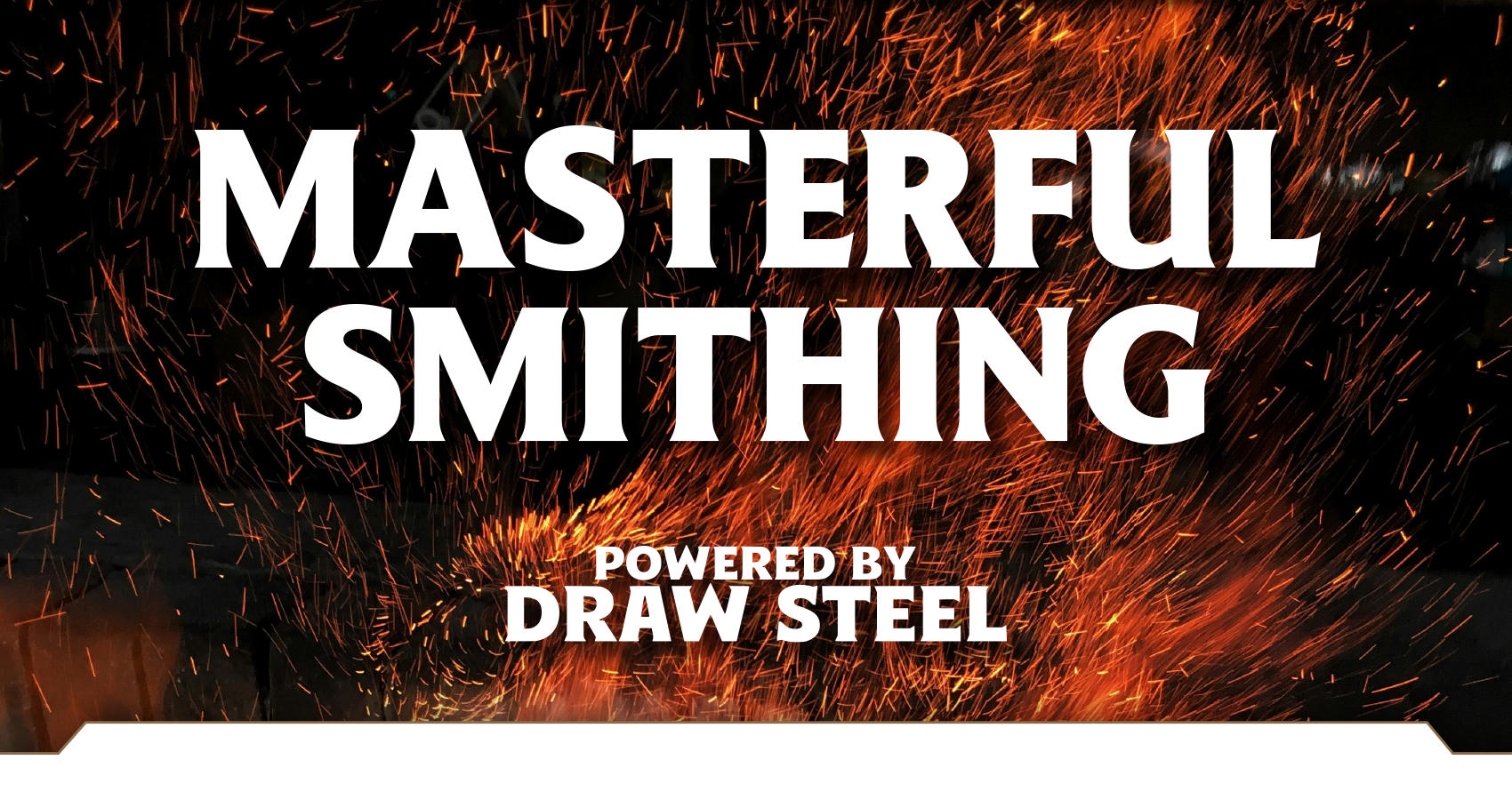 Masterful Smithing — Draw Steel