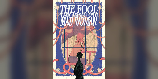Cover image for The Fool, The Absolute Mad Woman - comic (DIGITAL PDF)