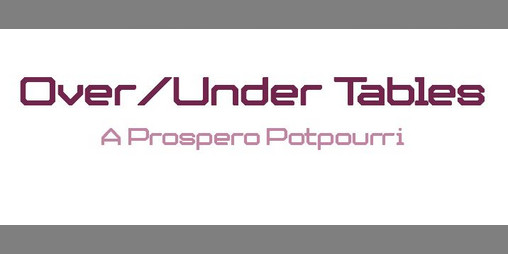 Cover image for Over/Under Tables: A Prospero Potpourri