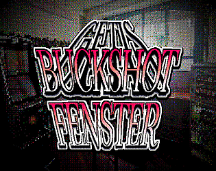GETIS BUCKSHOT FENSTER