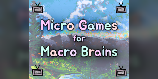 Cover image for Micro Games for Macro Brains