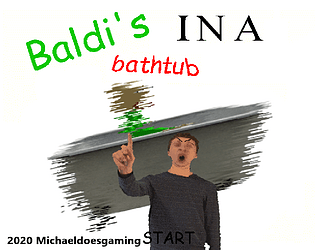 Baldi's in a Bathtub With Original Script With Mod Menu