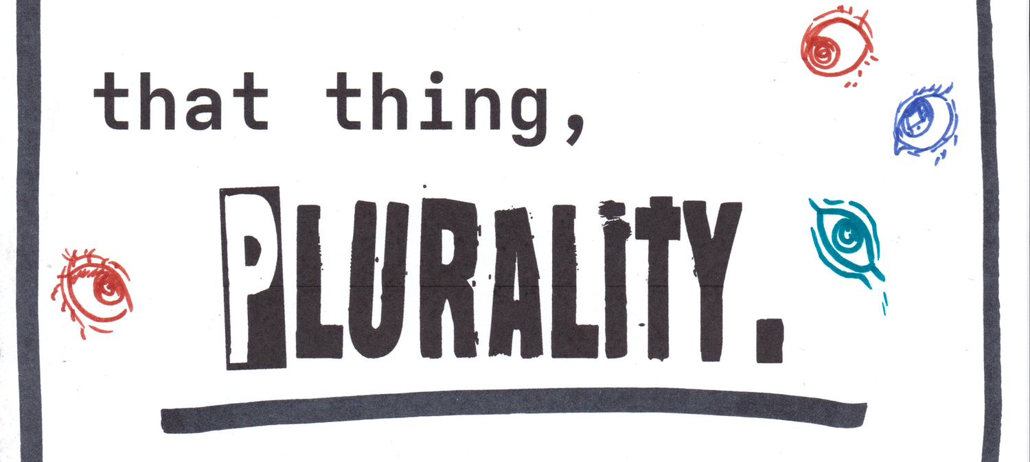 That Thing, Plurality: What's It Like?