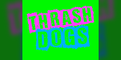 Cover image for Thrash Dogs
