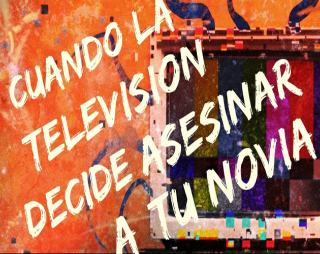 Cuando la TV decide asesinar a tu novia