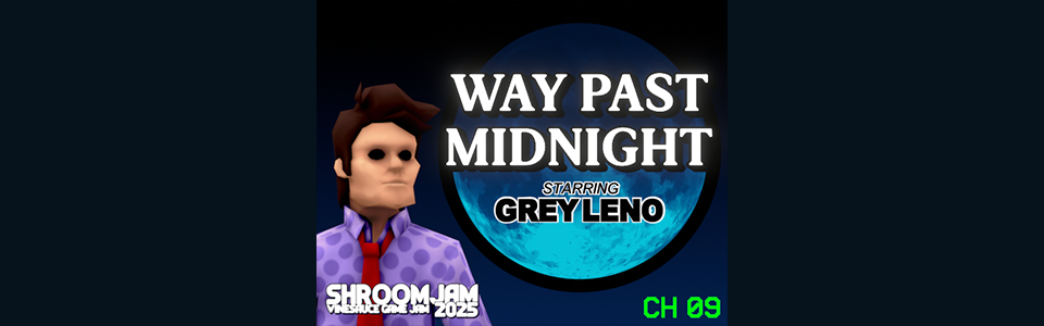 Way Past Midnight (Jam Edition)