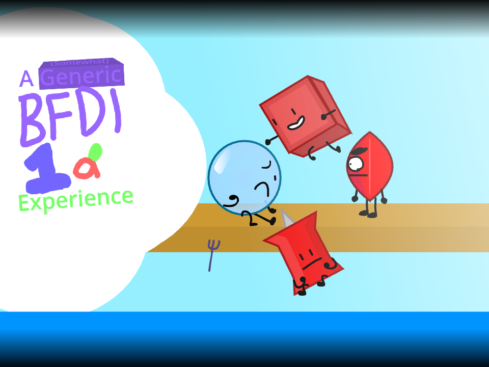 A Somewhat Generic BFDI 1a Experience by ☆ - pushpinoncocaine