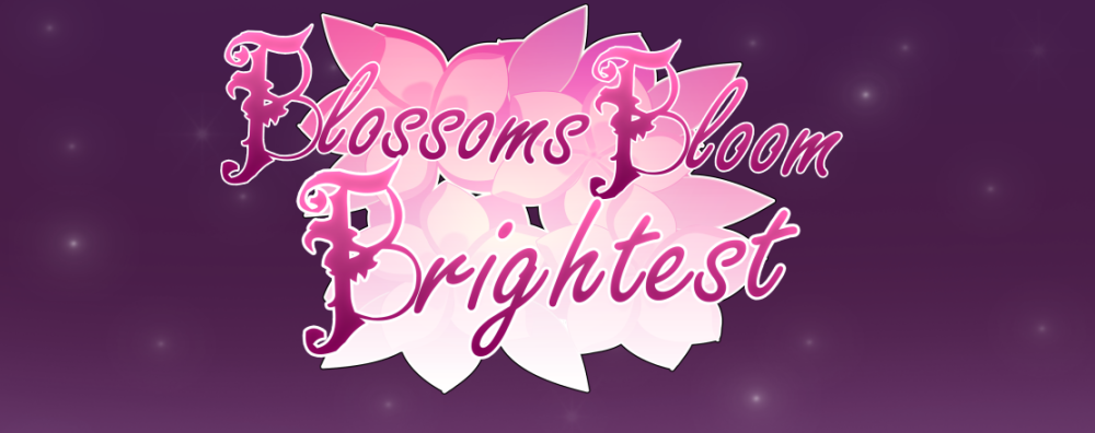 [Browser] Blossoms Bloom Brightest