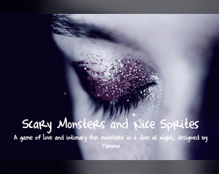 Scary Monsters & Nice Sprites   - A game of love and intimacy for monsters in a dive at night 