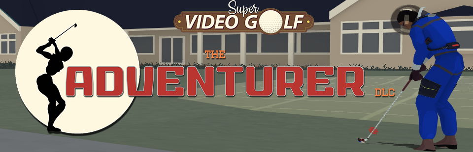Super Video Golf - Adventurer DLC