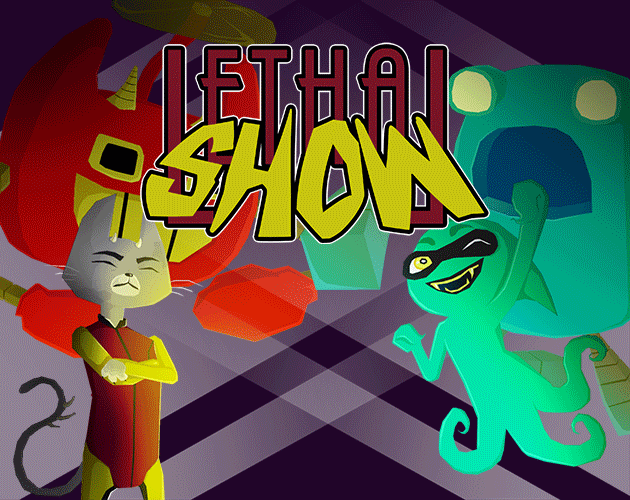 Lethal Show