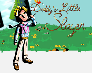 Daddy's Littler Slayer