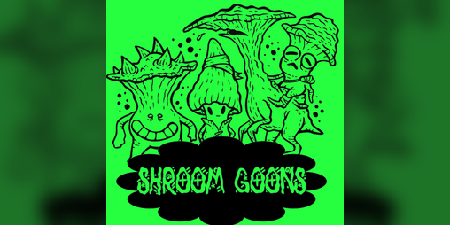 Cover image for SHROOM GOONS