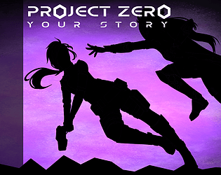 Project Zero - Your Story [Work In Progress!]