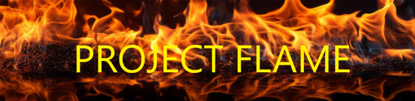 PROJECT FLAME