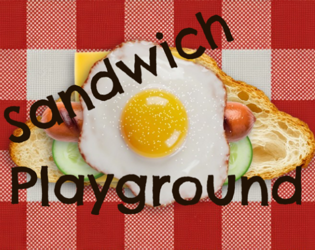 Sandwich Playground
