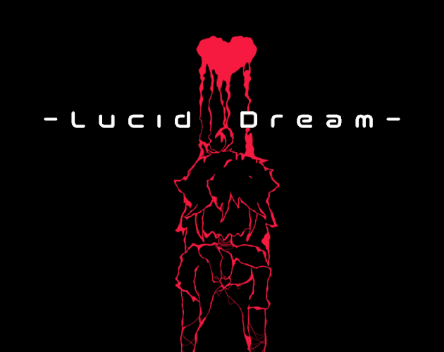 - Lucid Dream -