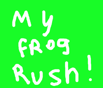My Frog Rush by LazerSalmoon