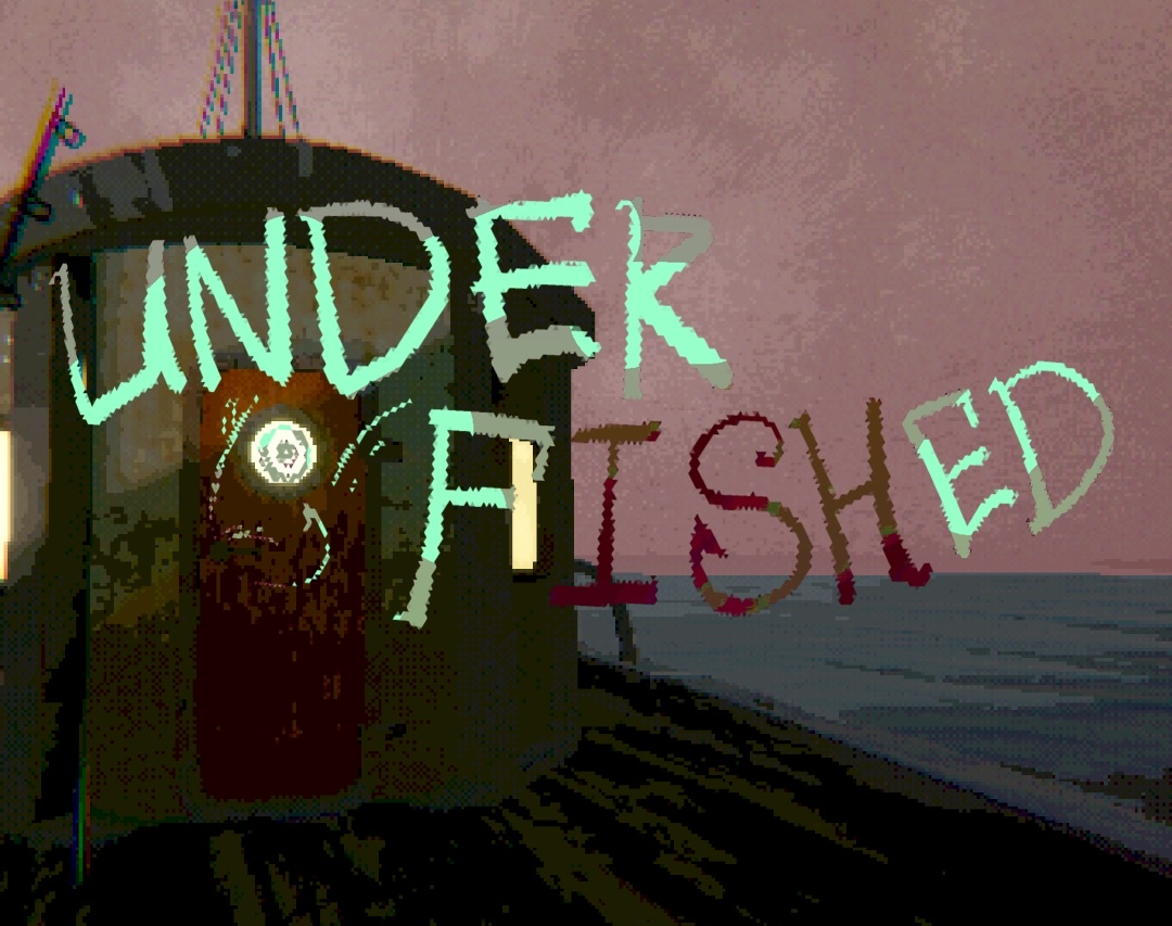Underfished