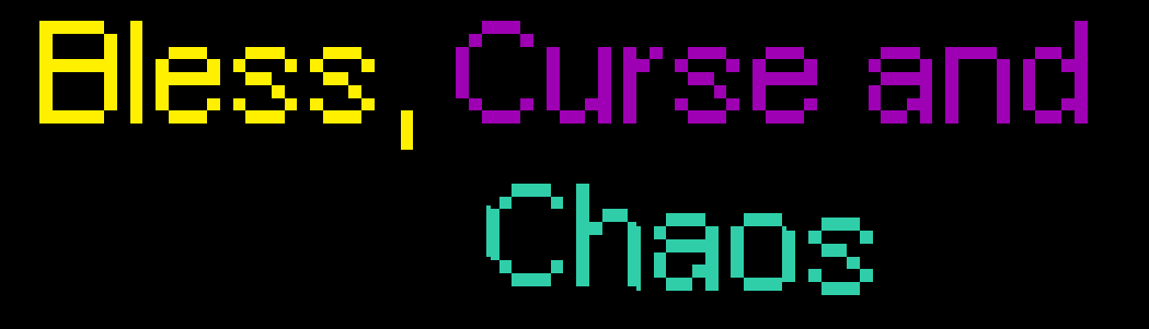Bless, curse and chaos