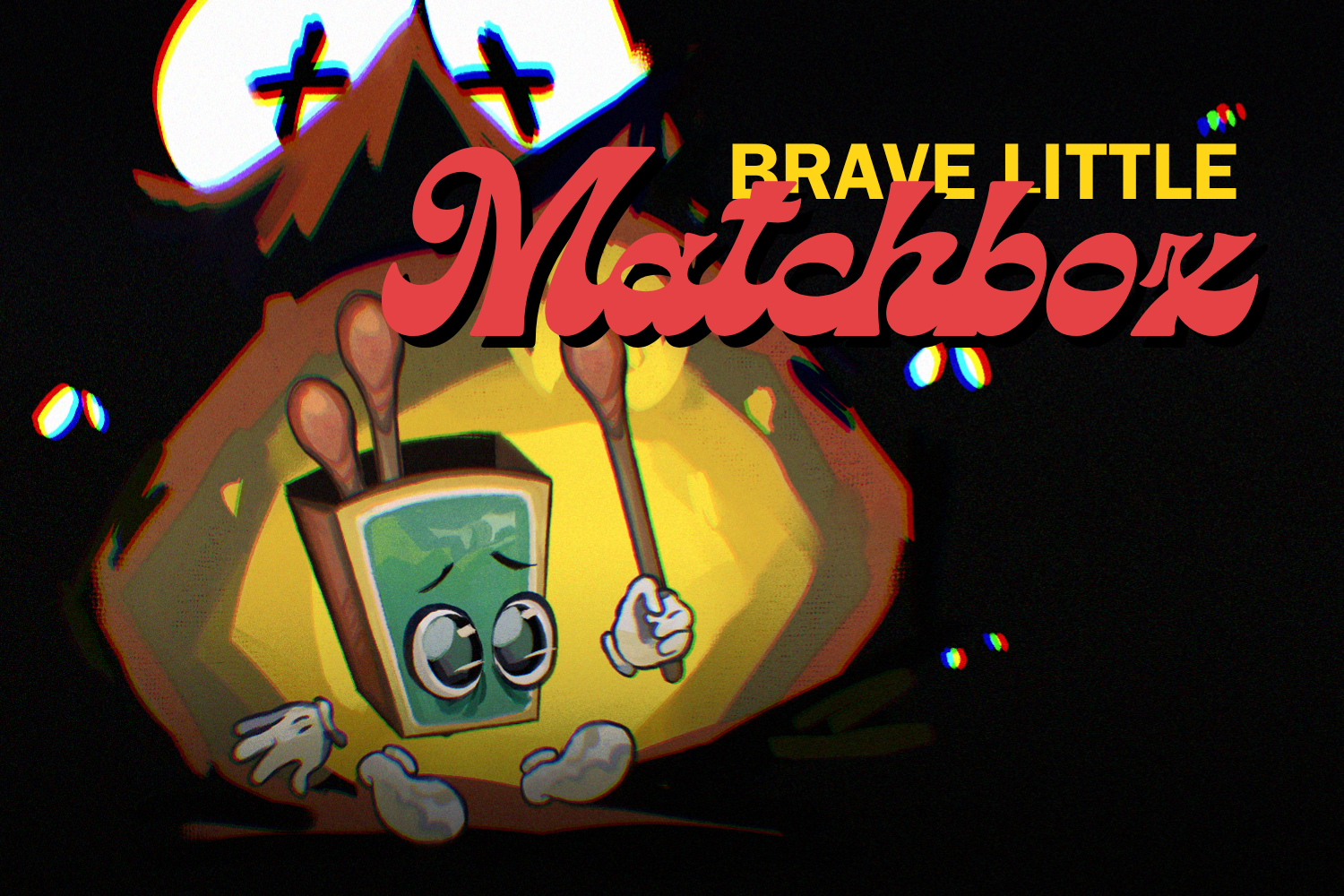 Brave Little Matchbox