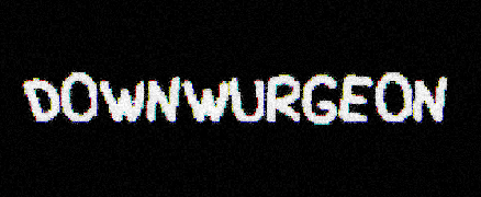 DOWNWURGEON