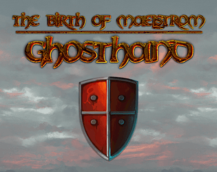 The Birth of Maelstrom: Ghosthand
